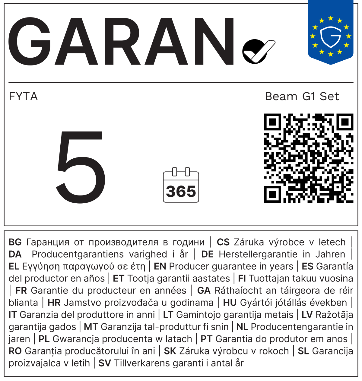 EU GARAN label: free commercial guarantee of durability by producer FYTA for the whole product, 5 years. FYTA 1 Beam G1 + Hub Wi-Fi.