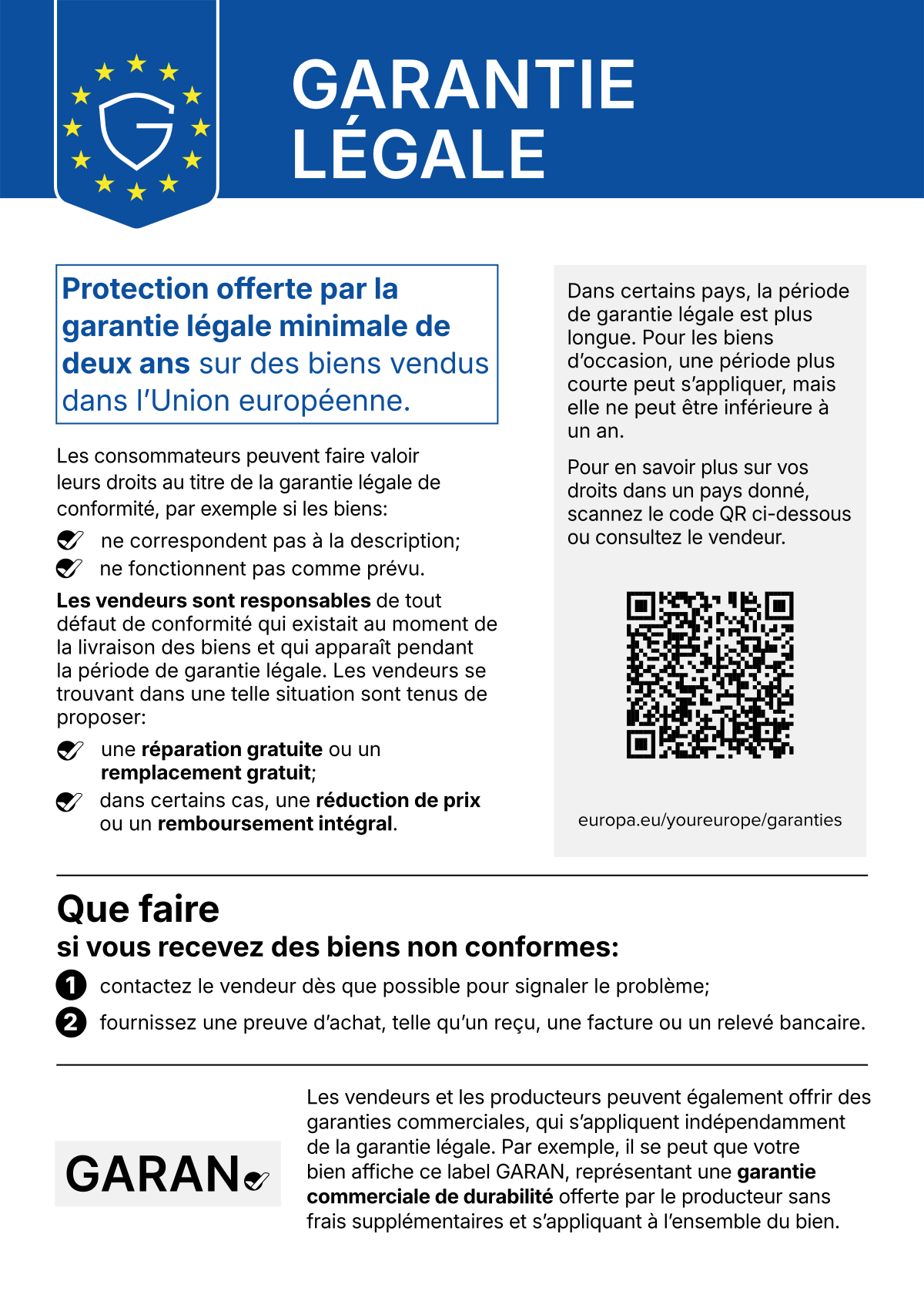 Information de l'UE sur la garantie légale : en cas de marchandise défectueuse, le droit de l'UE prévoit une garantie légale d'au moins deux ans.